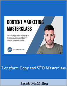 Jacob McMillen - Longform Copy and SEO Masterclass