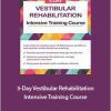 Jamie Miner - 3-Day. Vestibular Rehabilitation Intensive Training Course