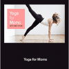 Janet Stone - Yoga for Moms