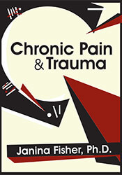 Janina Fisher - Chronic Pain Trauma