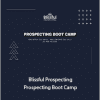 Jason Bay - Blissful Prospecting - Prospecting Boot Camp