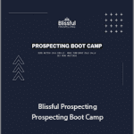 Jason Bay - Blissful Prospecting - Prospecting Boot Camp