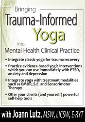 Joann Lutz - Bringing Trauma-Informed Yoga into Mental Health Clinical Practice