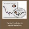 John Bollinger - Practical Introduction to Bollinger Bands 2013