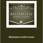 John Truby’s - Masterpiece Audio Course