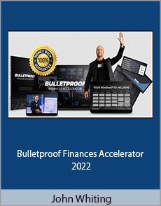 John Whiting - Bulletproof Finances Accelerator 2022