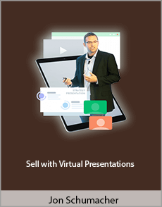 Jon Schumacher - Sell with Virtual Presentations