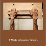 Jonathan Siegrist - 6 Weeks to Stronger Fingers