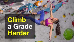 Justen Sjong - Climb a Grade Harder 5.9 to 5.11.