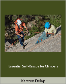 Karsten Delap - Essential Self-Rescue for Climbers