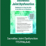 Kyndall Boyle - Sacroiliac Joint Dysfunction - TTSTPIALA4S