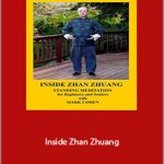 Mark Cohen - Inside Zhan Zhuang