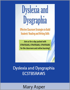 Mary Asper - Dyslexia and Dysgraphia - ECSTBSRAWS