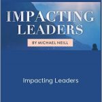 Michael Neill - Impacting Leaders