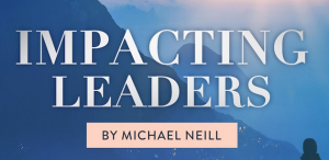 Michael Neill - Impacting Leaders