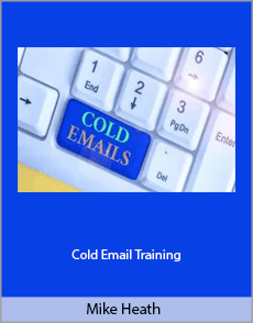 Mike Heath - Cold Email Training