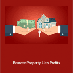 Misuniversity - Remote Property Lien Profits