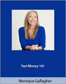 Monique Gallagher - Fast Money 101