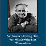 Moshe Feldenkrais - San Francisco Evening Class Vol I MP3 Download Set Whole Album