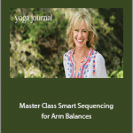 Natasha Rizopoulos - Master Class Smart Sequencing for Arm Balances