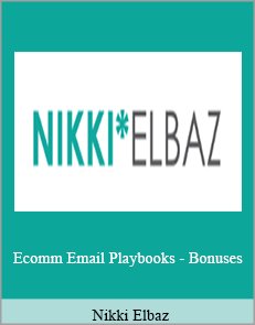 Nikki Elbaz - Ecomm Email Playbooks - Bonuses