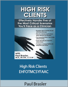 Paul Brasler - High Risk Clients - EHFOTMCSYFAAC