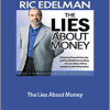 Ric Edelman - The Lies About Money