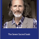 Richard Rudd - The Seven Sacred Seals