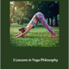 Rina Jakubowicz - 3 Lessons in Yoga Philosophy