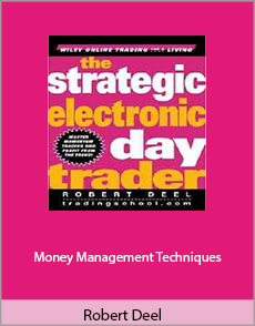 Robert Deel - Money Management Techniques