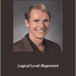 Robert Dilts - Logical Level Alignment