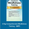 Rochelle Calvert - 3-Day Comprehensive Mindfulness Training - AMPC