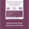 Rosale Lobo - Pathophysiology. Clinical Application at the Bedside