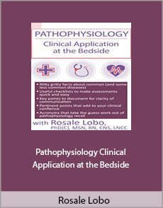 Rosale Lobo - Pathophysiology. Clinical Application at the Bedside