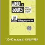 Russell A. Barkley - ADHD in Adults - DIAMWRBP