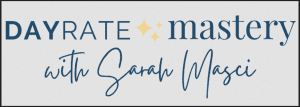 Sarah Masci - Day Rate Mastery