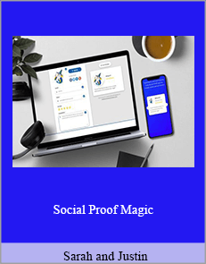 Sarah and Justin - Social Proof Magic