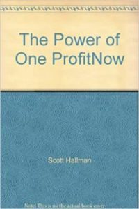 Scott Hallman - Power of One ProfitNOW