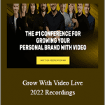 Sean Cannell - Grow With Video Live 2022 Recordings