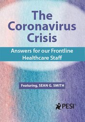 Sean G. Smith - The Coronavirus Crisis. Answers for our Frontline Healthcare Staff