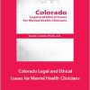 Susan Lewis - Colorado Legal and Ethical Issues for Mental Health Clinicians