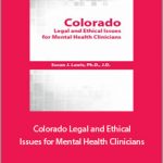 Susan Lewis - Colorado Legal and Ethical Issues for Mental Health Clinicians