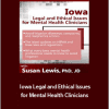 Susan Lewis - Iowa Legal and Ethical Issues for Mental Health Clinicians