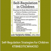 Teresa Garland - Self-Regulation Strategies for Children - KTBMEOTICWAAOSD