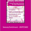 Teresa Garland - Sensory Enrichment - UEATCSASC