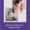 Tom Myers - Opening the Breath and Easing the Neck