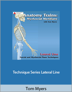 Tom Myers - Technique Series. Lateral Line