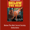 Tom Torero - Below The Belt. Secret Society Seductions