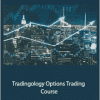 Tradingologysystem - Tradingology Options Trading Course