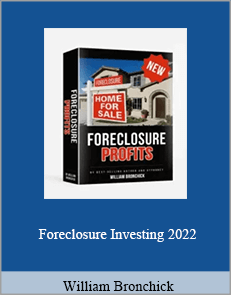 William Bronchick - Foreclosure Investing 2022